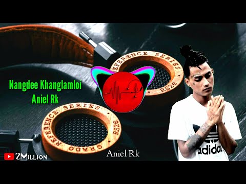 Nangdee Khanglamloi ||Aniel Rk|| Sad Song Best Music🎧🎧 ||2Million||