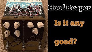 Video thumbnail for Earthquaker Devices Hoof Reaper Demo by The Distortion Principle