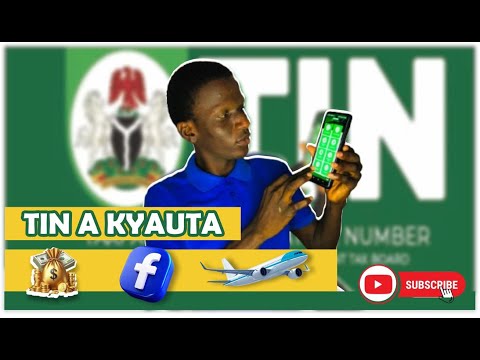 Yanda zaka samu TIN (number) A KYAUTA (Tax Identification Number)