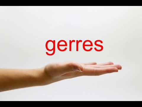 How to Pronounce gerres - American English