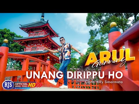 Arul Gurning - UNANG DIRIPPU HO (Official Music Video)