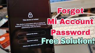 Forgot Password? Mi Account unlock All Mi Account Free Bypass Permanent Unlock.