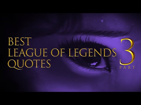 Best League of legends QUOTES | 3