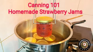 CANNING 101 - HOW TO MAKE HOMEMADE JAM SHELF STABLE FOR 12 TO 18 MONTHS PLUS TIPS & IDEAS !