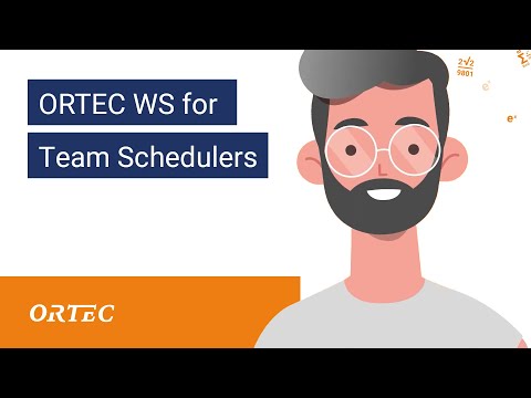 Maak kennis met ORTEC Workforce Scheduling for Team Schedulers