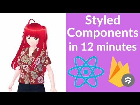 Styled Components in 12 minutes