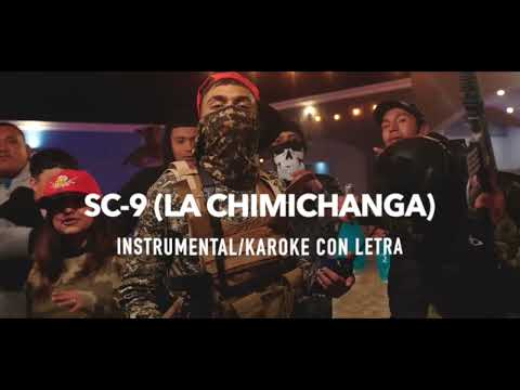 SC 9 (La Chimichanga) Instrumental/Karaoke con Letra