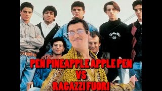 PPAP Pen Pineapple Apple Pen VS Ragazzi Fuori (Highlander dj Parody)