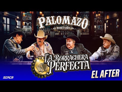 Palomazo Norteño - La Borrachera Perfecta : El After ( Video Oficial )