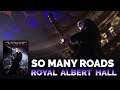 Joe Bonamassa Official - "So Many Roads" - Live From The Royal Albert Hall