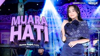 Download lagu MUARA HATI - Nurma Paejah Adella - OM ADELLA mp3