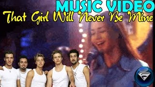 N&#39;SYNC (That Girl Will Never Be Mine)
