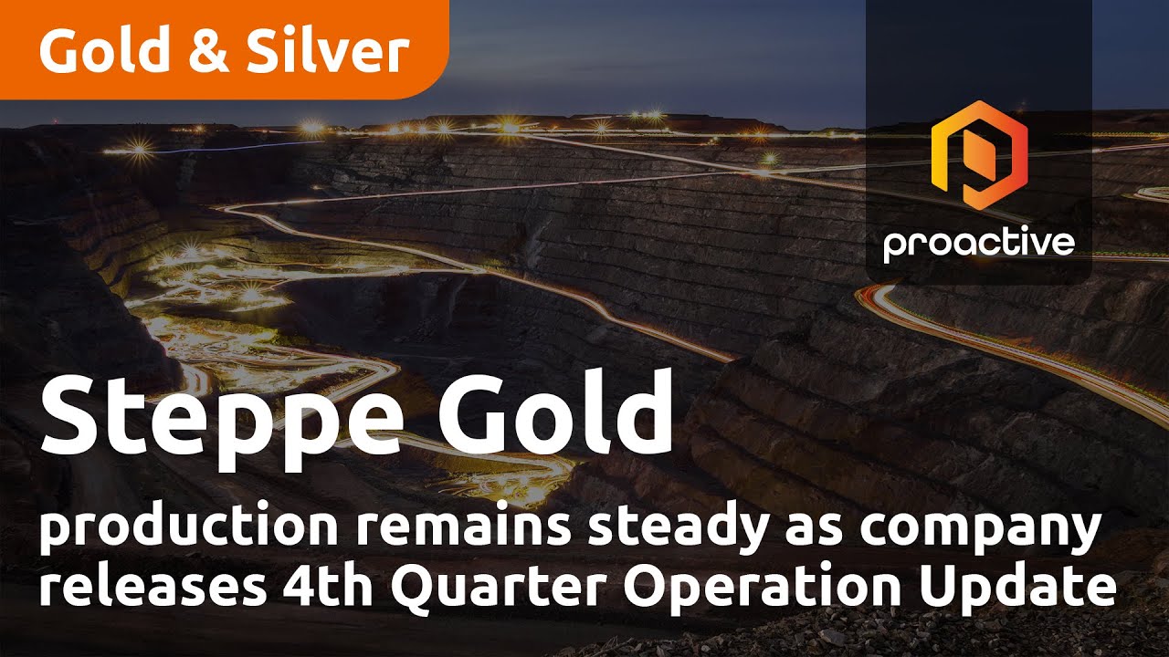 Steppe Gold production remains steady as company releases 4th Quarter Operations Update