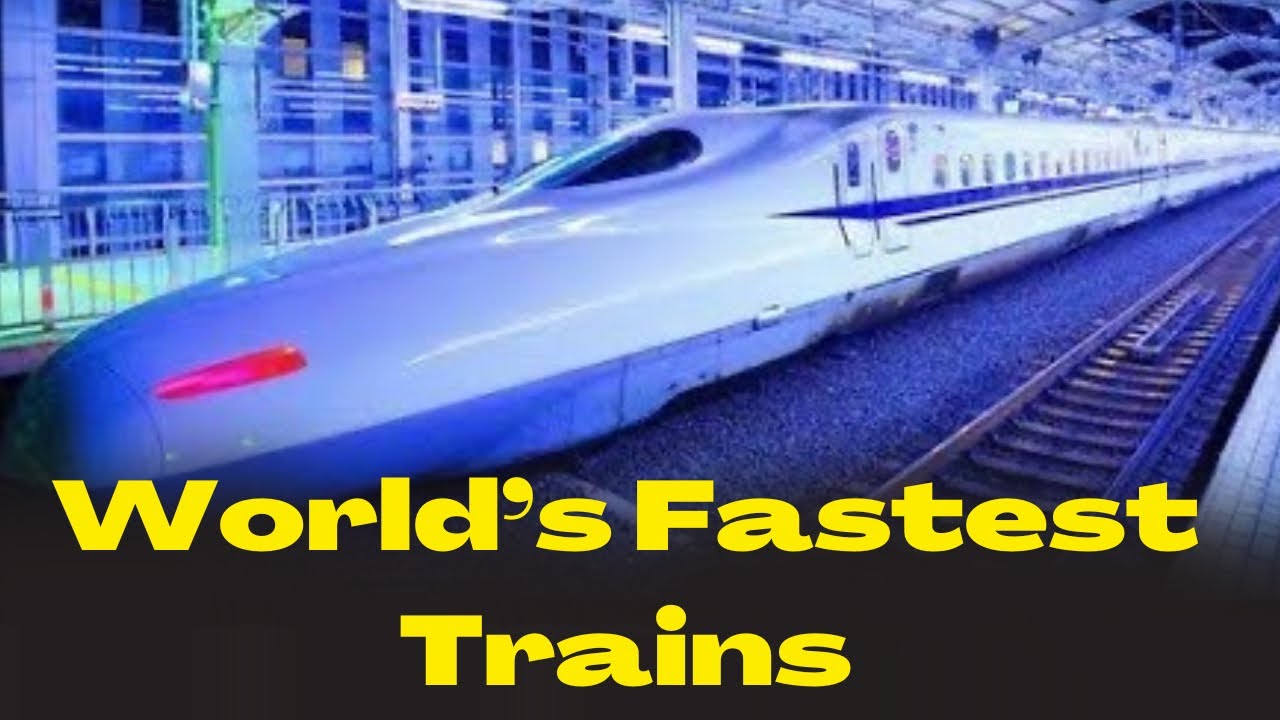 Top 5 Fastest Trains in The World 2024