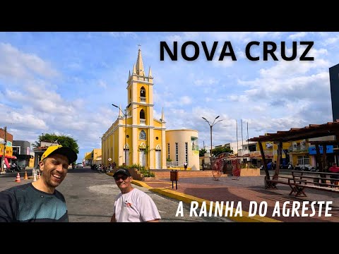 Desbravando NOVA CRUZ por Baixo
