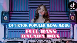 Download lagu DJ TIKTOK POPULER JEDAG JEDUG| BALADA BOA| FULL BASS MANTUL 2023‼️‼️ mp3
