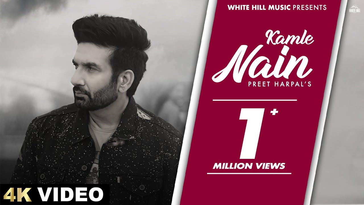 Kamle Nain Lyrics | Preet Harpal