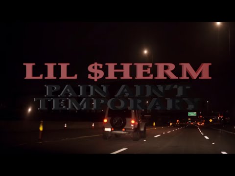 Lil $herm - Pain Ain’t Temporary (Exclusive Music Video)