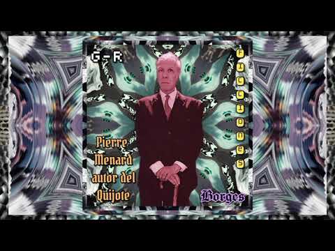 [Mondo filosofia] - Pierre Menard autore del Chisciotte (Borges): come interpretare un'opera d'arte?