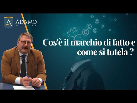 Marchio di fatto: definizione, tutela e quando usarlo