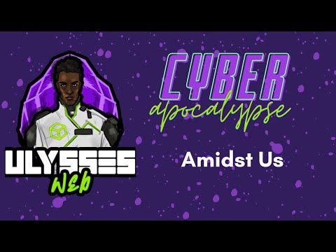 Cyber Apocalypse 2022 CTF - Web - Amidst Us