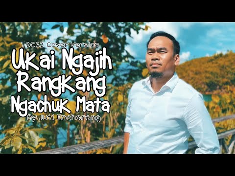 UKAI NGAJIH RANGKANG NGACHUK MATA