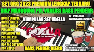 Download lagu SET ORG TERBARU || KOPLO LAGISTA ADELLA KUMPULAN SET ADELLA BASS PENDER COCOK UNTUK CEKSOUND mp3 Download lagu SET ORG TERBARU || KOPLO LAGISTA ADELLA KUMPULAN SET ADELLA BASS PENDER COCOK UNTUK CEKSOUND mp3