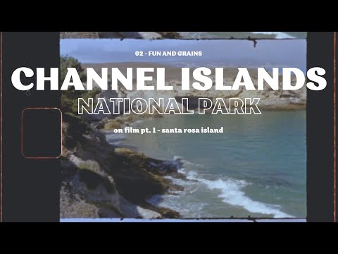 Channel Islands National Park on Super 8 Film | Pt. 1 Santa Rosa Island