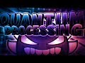 Quantum Processing 100% by Riot (Extreme Demon) | Geometry Dash