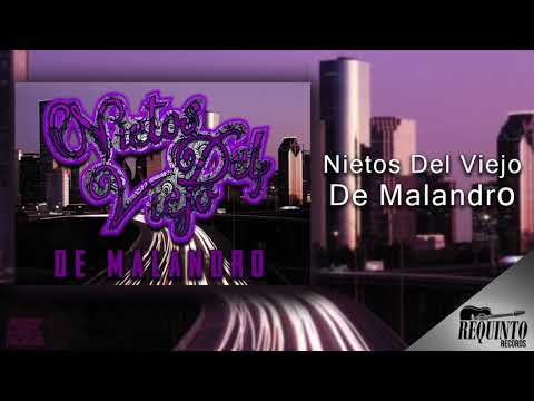 Nietos Del Viejo - De Malandro