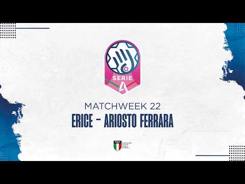 Play Serie A1 [22^] | ERICE - ARIOSTO FERRARA