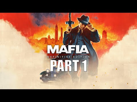 Mafia: Definitive Edition - Gameplay Walkthrough - Part 1 - "1930"
