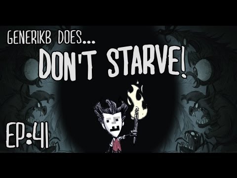 Generikb Does "Don't Starve" Ep41 - "A Robot's Dead Friend!"
