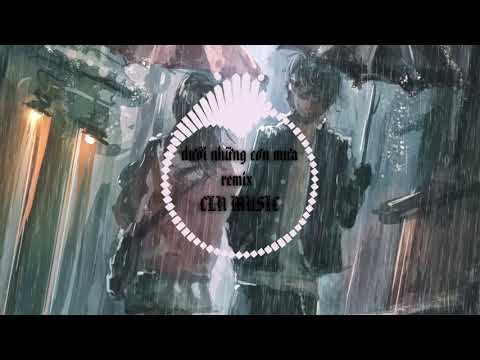 [VIETMIX 2019] Dưới Những Cơn Mưa REMIX DJ MIX NEW VERSION 20119 - CĂNG ĐÉT - CLNMUSIC -TIKTOK REMIX