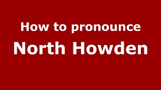 How to pronounce North Howden