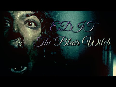 EDIT - The Blair Witch Project // A Bruxa de Blair (2016)