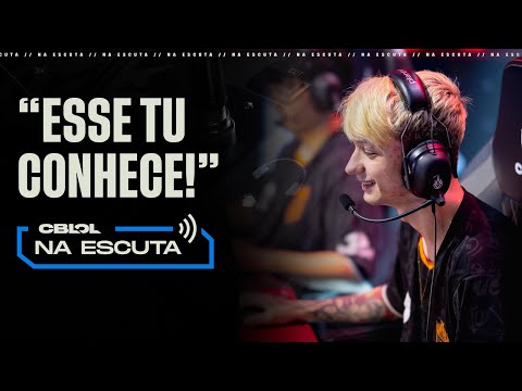 "Esse tu conhece!" | Na Escuta: CBLOL 2023: 1ª Etapa (Rodada 11)