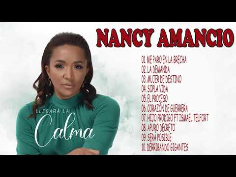 Me Paro en la Brecha - Nancy Amancio - Album Completo