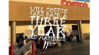How to return a three year old mattress to Costco the Charlitos Way!