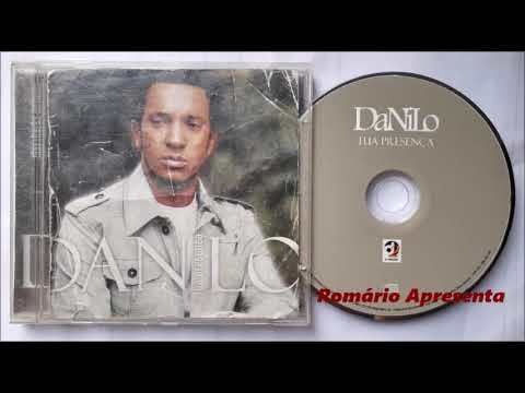Danilo Melo Tua Presença CD Completo