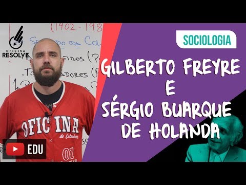 Sociologia no ENEM: Gilberto Freyre e Sérgio Buarque de Holanda.