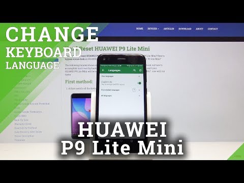 How to Change Keyboard Language in Huawei P9 Lite Mini