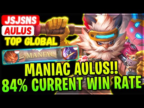 MANIAC AULUS!! 84% Current Win Rate [ Top 5 Global Aulus ] jsjsns - Mobile Legends Gameplay Build