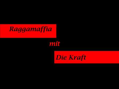 Raggamaffia - Die Kraft