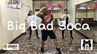 Big Bad Soca by Bunji Garlin｜Zumba｜Soca｜汪汪（Wong)