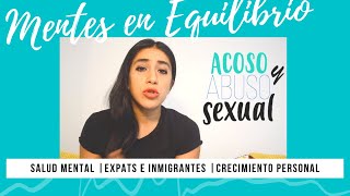 ACOSO Y ABUSO SEXUAL: ¿Cómo dejar de ser víctima y convertirse en sobreviviente?