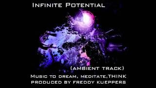 Infinite Potential-Freddy Kueppers (Meditation Music-Spiritual Listening)
