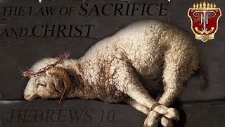 The Law of Sacrifice and Christ!!