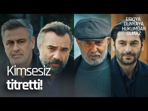 Kimsesiz Baba alemin tüm reislerini karşısına dizdi! - Eşkıya Dünyaya Hükümdar Olmaz