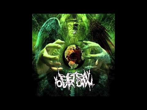 Betray Your Own - G.Y.R.A.G.N.